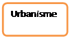 Organigramme : Alternative: Urbanisme